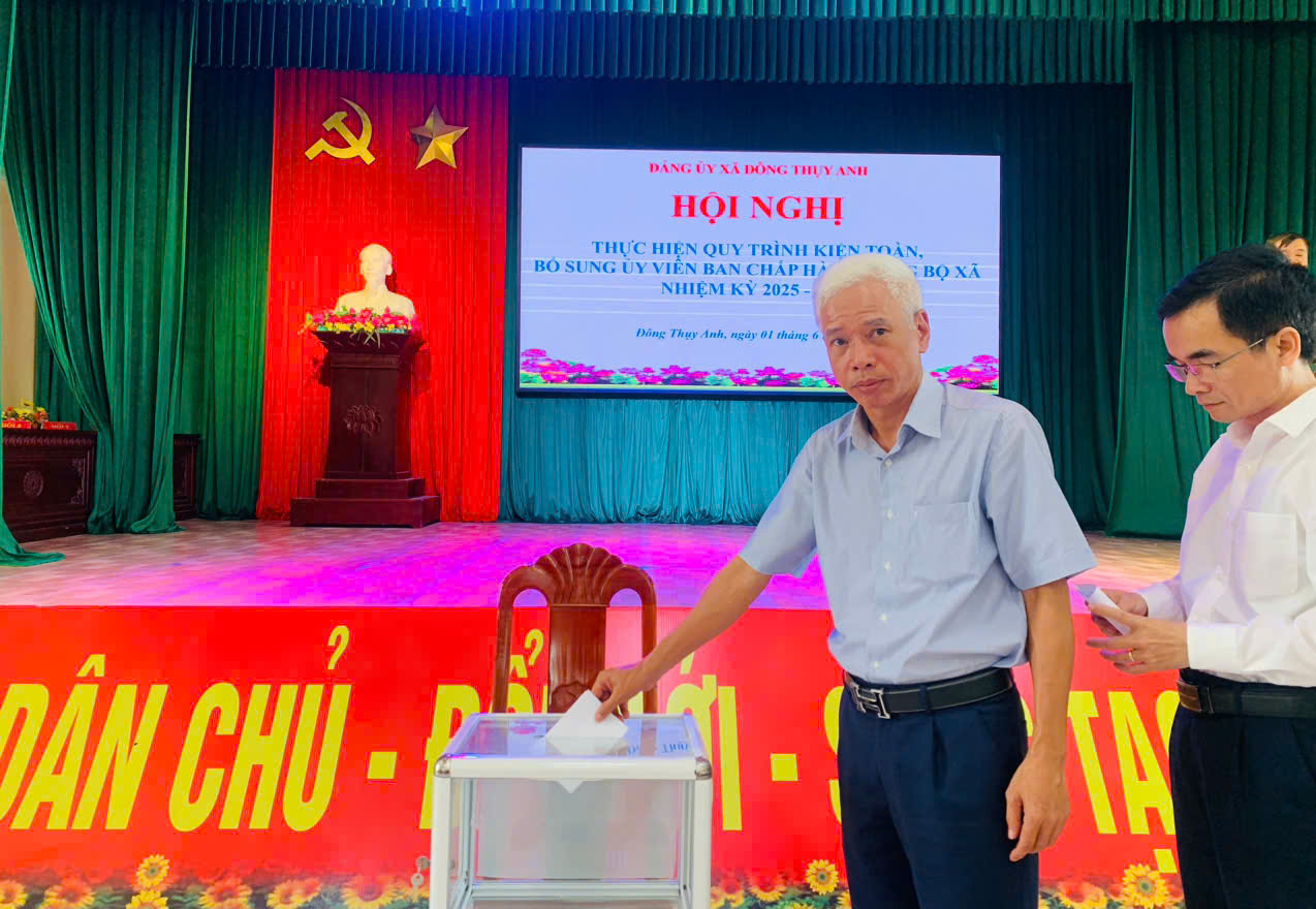 ĐẢNG UỶ XÃ ĐÔNG THUỴ ANH THỰC HIỆN QUY TRÌNH KIỆN TOÀN, BỔ SUNG VÀO BCH ĐẢNG BỘ XÃ NHIỆM KỲ 2025 – 2030
